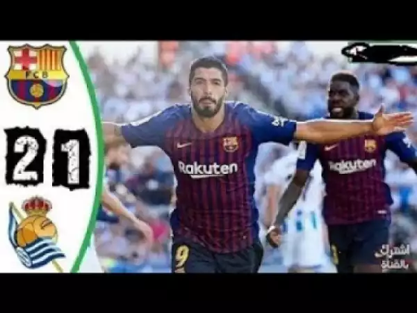 Video: Real Sociedad vs Barcelona 1-2 Highlights 15/09/9/2018 La Liga